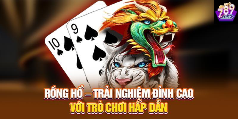 Cách đặt cược rồng hổ Tổng quan về rồng hổ và đặc điểm quan trọng cần nắm